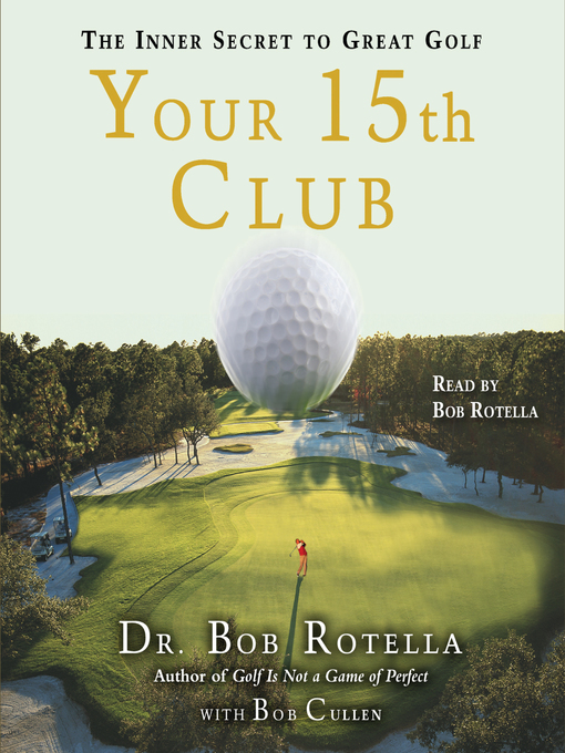 Title details for Your 15th Club by Bob Rotella - Wait list